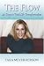 Book The Flow: 40 Days to Total Life Transformation