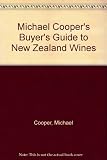 Michael Cooper's buyer's guide to New Zealand wines
