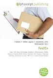 FedEx: New York Stock Exchange, Logistics, Abbreviation, FedEx Express, Aramex, BAX Global, Courier, DHL Express, Package Delivery, Purolator Courier, TNT N. V, United Parcel Service