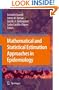 Mathematical and Statistical Estimation Approaches in Epidemiology