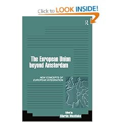 The EU Beyond Amsterdam: Concepts of European Integration