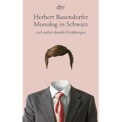 Monolog in Schwarz: und andere dunkle Erz�hlungen