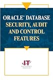 Review IT Governance Institute  / Oracle Database Security, Audit and Control Features
