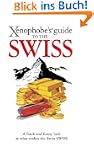 The Xenophobe's Guide to the Swiss
