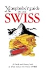 Xenophobe's Guide to the Swiss