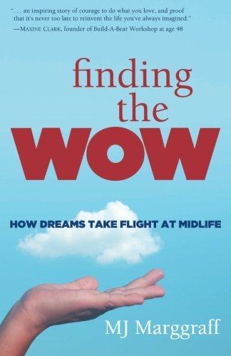 Finding the Wow: How Dreams Take Flight at Midlife