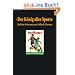 Der K�nig aller Sports. Walther Bensemanns Fu�ball-Glossen