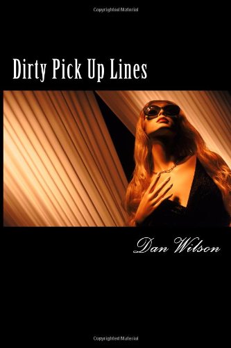 Dirty Pick-Up Lines - Dan Wilson