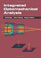 Integrated Optomechanical Analysis (SPIE Tutorial Texts in Optical Engineering Vol. TT58)
