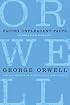 Facing Unpleasant Facts: Narrative Essays (Complete Works of George Orwell)