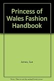 The Princess of Wales fashion handbook