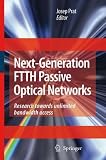 Next-Generation FTTH Passive Optical Networks: Research towards unlimited bandwidth access