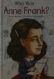 Who Was Anne Frank?
