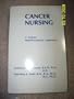 Cancer nursing: A holistic multidisciplinary approach (Nursing outline series)