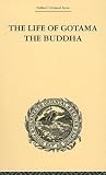 Review Routledge  / The Life of Gotama the Buddha, Compiled Exclusively from the Pali Canon: Trubner's Oriental Series