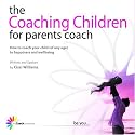 The Coaching Children for Parents Coach (The Coach Collection)