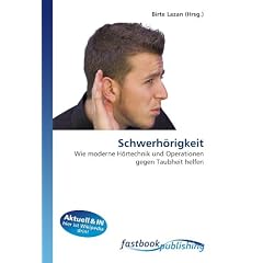 Schwerh�rigkeit: Wie moderne H�rtechnik und Operationen gegen Taubheit helfen