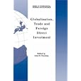 Globalization, Trade and Foreign Direct Investment (Series in International Business and Economics) by J.H. Dunning