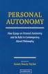 Personal Autonomy: New Essays on Personal Autonomy and its Role in Contemporary Moral Philosophy