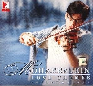 Themes - Mohabbatein Love Themes-Instrumental - Zortam Music