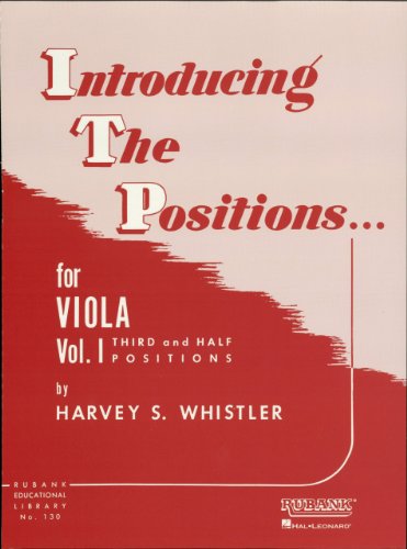 Introducing the Positions for Viola: Volume 1 - Third and Half Positions (Rubank Educational Library)