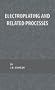Electroplating and Related Processes