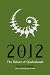 2012: The Return of Quetzalcoatl