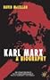 Karl Marx: A Biography; Fourth Edition