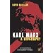 Karl Marx: A Biography; Fourth Edition
