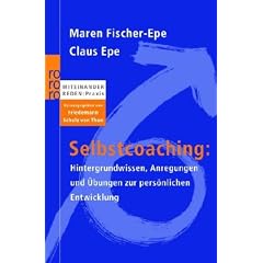 Selbstcoaching:: Hintergrundwissen, Anregungen und �bungen zur pers�nlichen Entwicklung