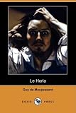 Le Horla (Dodo Press) (French Edition)