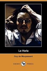 Le Horla (Dodo Press) (French Edition)
