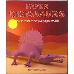 Paper Dinosaurs: How to Make 20 Original Paper Models