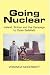 Book Going Nuclear: Ireland, Britain and the Campain to Close Sellafield
