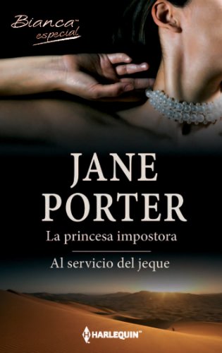 La princesa impostora/Al servicio del jeque (Especial Bianca) (Spanish Edition)