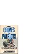 The Crimes of Patriots: A True Tale of Dope, Dirty Money, and the CIA