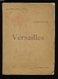 Versailles, le château, les jardins, les trianons, le musée, la ville