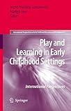 Play and learning in early childhood settings : international perspectives