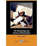 Produkt-Bild: (THE WANDERINGS AND HOMES OF MANUSCRIPTS (DODO PRESS)) BY James, M. R.(Author)Paperback Aug-2009