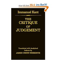 The Critique of Judgement: Containing Kant's "Critique of Aesthetic Judgement" and "Critique of Teleological Judgement": 'Critique of Aesthetic Judgement', 'Critique of Teleological Judgement'