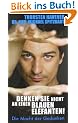 Denken Sie nicht an einen blauen Elefanten!: Die Macht der Gedanken