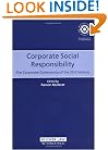 Corporate Social Responsibility: The Corporate Governance of the 21st Century (International Bar Association Series Set)