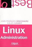 Linux Administration (French Edition)