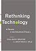 Rethinking Technology: A Reader in Architectural Theory