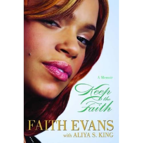 Faith Evans - Keep the Faith: A Memoir 