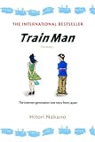 (TRAIN MAN ) BY Nakano, Hitori (Author) Paperback Published on (04 , 2007)
