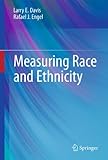 Measuring race and ethnicity