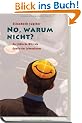No, warum nicht?: Der j�dische Witz als Quelle der Lebenskunst