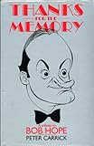 Thanks for the memory : a tribute to Bob Hope