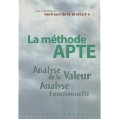 La M�thode APTE : analyse de la valeur, analyse fontionnelle